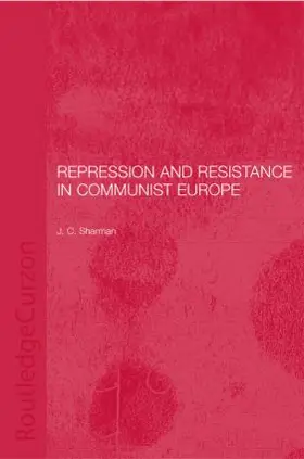 Sharman |  Repression and Resistance in Communist Europe | Buch |  Sack Fachmedien
