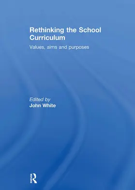 White |  Rethinking the School Curriculum | Buch |  Sack Fachmedien
