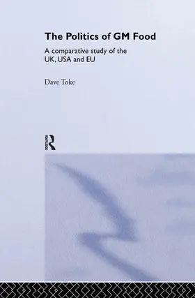 Toke |  The Politics of GM Food | Buch |  Sack Fachmedien