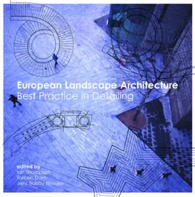 Thompson / Dam / Balsby Nielsen |  European Landscape Architecture | Buch |  Sack Fachmedien