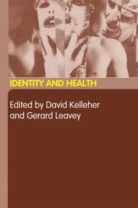 Kelleher / Leavey | Identity and Health | Buch | 978-0-415-30792-5 | sack.de