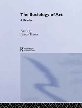 Tanner | Sociology of Art | Buch | 978-0-415-30884-7 | sack.de