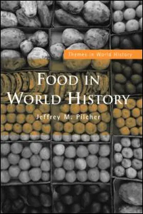 Pilcher |  Food in World History | Buch |  Sack Fachmedien
