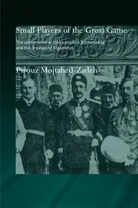 Mojtahed-Zadeh |  The Small Players of the Great Game | Buch |  Sack Fachmedien