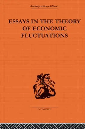 Kalecki |  Essays in the Theory of Economic Fluctuations | Buch |  Sack Fachmedien