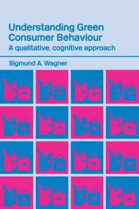 Wagner |  Understanding Green Consumer Behaviour | Buch |  Sack Fachmedien