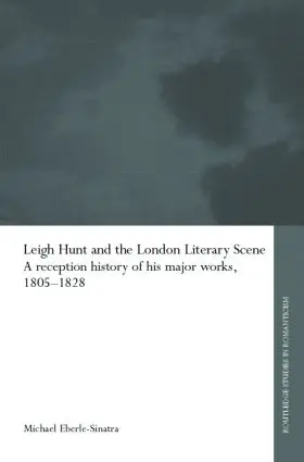 Eberle-Sinatra |  Leigh Hunt and the London Literary Scene | Buch |  Sack Fachmedien