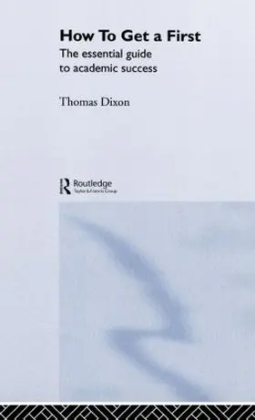 Dixon |  How to Get a First | Buch |  Sack Fachmedien