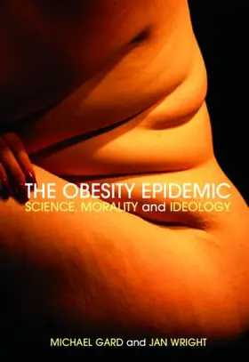 Gard / Wright |  The Obesity Epidemic | Buch |  Sack Fachmedien