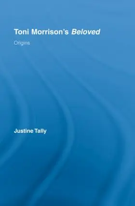 Tally |  Toni Morrison's 'Beloved' | Buch |  Sack Fachmedien