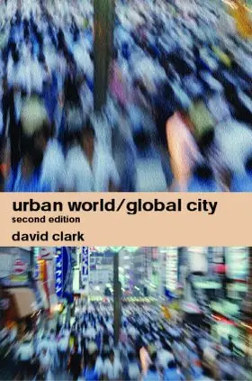 Clark | Urban World/Global City | Buch | 978-0-415-32098-6 | www2.sack.de