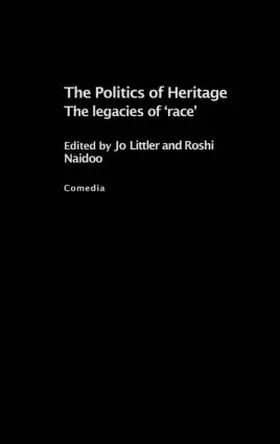 Littler / Naidoo |  The Politics of Heritage | Buch |  Sack Fachmedien