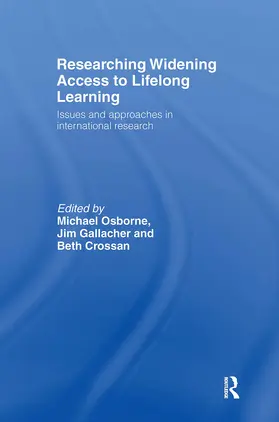 Crossan / Gallacher / Osborne |  Researching Widening Access to Lifelong Learning | Buch |  Sack Fachmedien