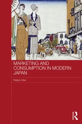 Usui | Marketing and Consumption in Modern Japan | Buch | 978-0-415-32313-0 | sack.de