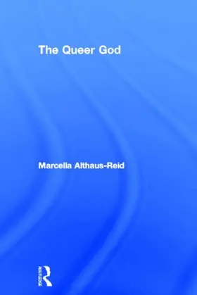 Althaus-Reid |  The Queer God | Buch |  Sack Fachmedien