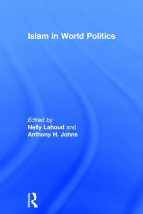 Lahoud / Johns |  Islam in World Politics | Buch |  Sack Fachmedien