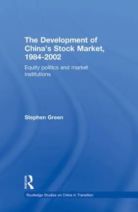 Green |  The Development of China's Stockmarket, 1984-2002 | Buch |  Sack Fachmedien