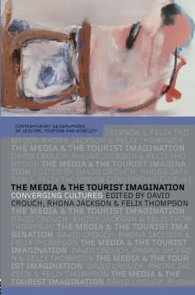 Crouch / Jackson / Thompson |  The Media and the Tourist Imagination | Buch |  Sack Fachmedien
