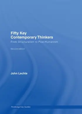 Lechte |  Fifty Key Contemporary Thinkers | Buch |  Sack Fachmedien