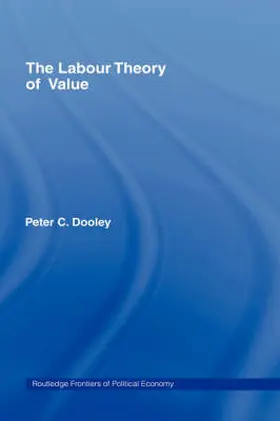 Dooley | The Labour Theory of Value | Buch | 978-0-415-32821-0 | sack.de