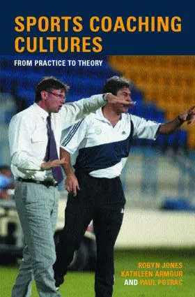 Armour / Jones / Potrac |  Sports Coaching Cultures | Buch |  Sack Fachmedien
