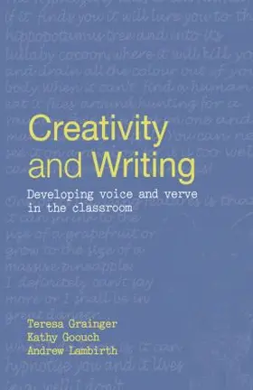 Grainger / Goouch / Lambirth |  Creativity and Writing | Buch |  Sack Fachmedien