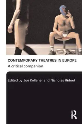 Kelleher / Ridout |  Contemporary Theatres in Europe | Buch |  Sack Fachmedien