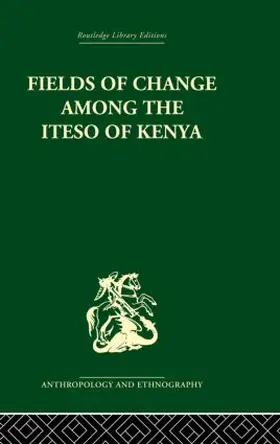 Karp |  Fields of Change among the Iteso of Kenya | Buch |  Sack Fachmedien
