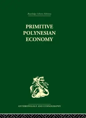 Firth |  Primitive Polynesian Economy | Buch |  Sack Fachmedien
