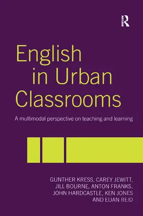 Kress / Bourne / Jewitt |  English in Urban Classrooms | Buch |  Sack Fachmedien