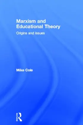 Cole | Marxism and Educational Theory | Buch | 978-0-415-33170-8 | www2.sack.de