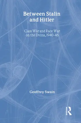 Swain |  Between Stalin and Hitler | Buch |  Sack Fachmedien