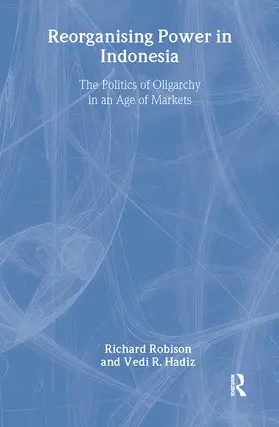 Hadiz / Robison |  Reorganising Power in Indonesia | Buch |  Sack Fachmedien