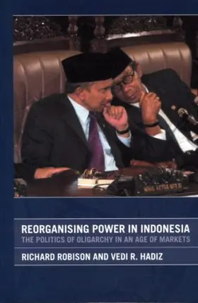 Hadiz / Robison |  Reorganising Power in Indonesia | Buch |  Sack Fachmedien