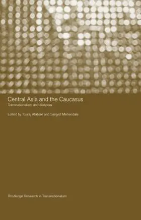 Atabaki / Mehendale |  Central Asia and the Caucasus | Buch |  Sack Fachmedien