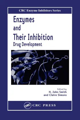 Smith / Simons |  Enzymes and Their Inhibitors | Buch |  Sack Fachmedien