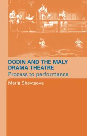 Shevstova |  Dodin and the Maly Drama Theatre | Buch |  Sack Fachmedien