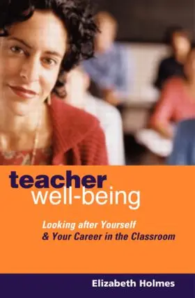 Holmes |  Teacher Well-Being | Buch |  Sack Fachmedien