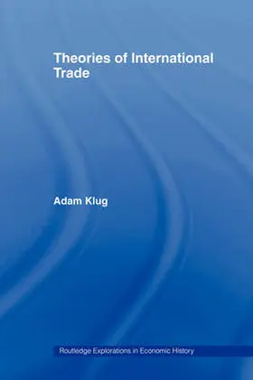 Klug / Bordo |  Theories of International Trade | Buch |  Sack Fachmedien