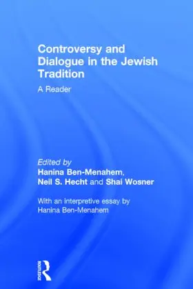 Ben-Menahem / Hecht / Wosner |  Controversy and Dialogue in the Jewish Tradition | Buch |  Sack Fachmedien