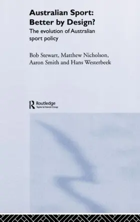 Stewart / Nicholson / Smith |  Australian Sport - Better by Design? | Buch |  Sack Fachmedien