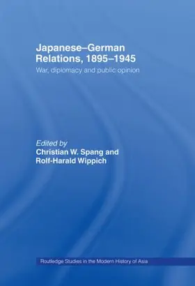 Wippich / Spang |  Japanese-German Relations, 1895-1945 | Buch |  Sack Fachmedien