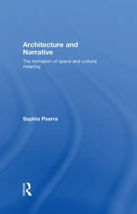 Psarra | Architecture and Narrative | Buch | 978-0-415-34375-6 | www2.sack.de