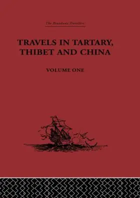 Gabet / Huc |  Travels in Tartary, Thibet and China, Volume One | Buch |  Sack Fachmedien
