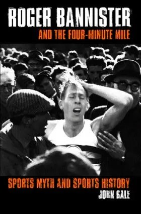 Bale |  Roger Bannister and the Four-Minute Mile | Buch |  Sack Fachmedien