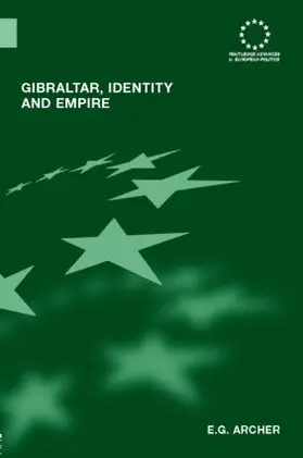 Archer |  Gibraltar, Identity and Empire | Buch |  Sack Fachmedien