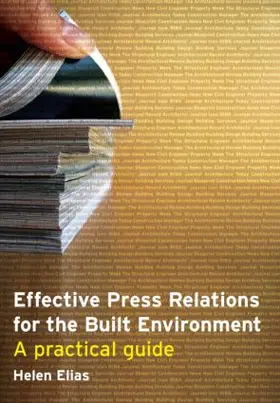Elias | Effective Press Relations for the Built Environment | Buch | 978-0-415-34867-6 | www2.sack.de