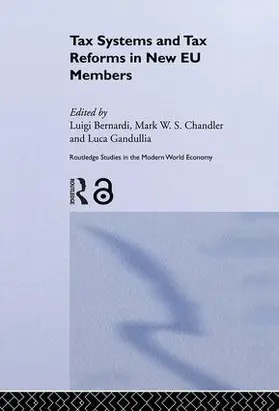 Bernardi / Chandler / Gandullia |  Tax Systems and Tax Reforms in New EU Member States | Buch |  Sack Fachmedien