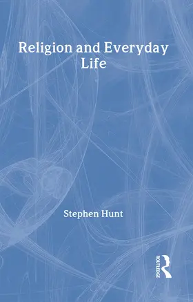 Hunt |  Religion and Everyday Life | Buch |  Sack Fachmedien