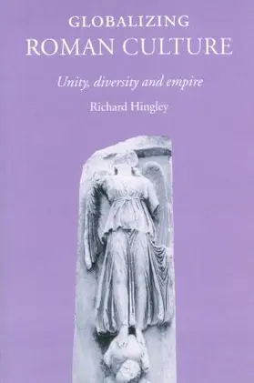 Hingley | Globalizing Roman Culture | Buch | 978-0-415-35176-8 | www2.sack.de